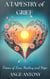 A Tapestry of Grief - Poems of Loss, Healing, and Hope