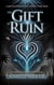 The Gift of Ruin - The Gift of Hearts, #1