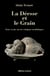La déesse et le grain - Trois essais sur les religions néolithiques