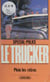 Spécial-police : Le Trucker (2) - Plein les rétros