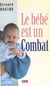 Le bébé est un combat