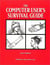 The Computer User's Survival Guide - Staying Healthy in a High Tech World
