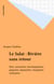Le Salat : Rivière sans retour - Raïs, carassaïres, barranquéjaous, piquaïres, légnataïres, résségaïres, molinaïres