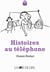 Histoires au téléphone