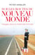 Sur les routes du nouveau monde. Voyages dans la modernité chinoise