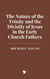 The Nature of the Trinity and the Divinity of Jesus in the Early Church Fathers