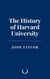 The History of Harvard University