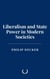 Liberalism and State Power in Modern Societies