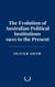 The Evolution of Australian Political Institutions: 1900 to the Present
