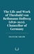The Life and Work of Theobald von Bethmann Hollweg (1856-1921), Chancellor of Germany