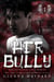 Her Bully - Ruthless Love, #1