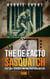 The De Facto Sasquatch (Book 1): Cultural Legacies and Military Encounters - The De Facto Sasquatch, #1