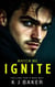 Watch Me Ignite - Falling for a Bad Boy, #4