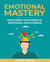 Emotional Mastery: Unlocking the Power of Emotional Intelligence for Personal Growth