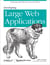 Developing Large Web Applications - Producing Code That Can Grow and Thrive