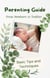 Parenting Guide:Tips and Techniques From Newborn to Toddler Basic - Parenting, #1