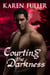 Courting the Darkness - Courting the Darkness Series, #1