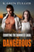 Dangerous (Courting the Darkness #2) - Courting the Darkness Series, #2