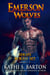 Emerson Wolves Series Boxed Set - Emerson Wolves, #7