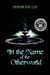 In the Name of the Otherworld - Otherworld Trilogy, #1