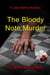 The Bloody Note Murder