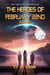 The Heroes of February 22nd, Volume 1 - The Abductee Chronicles, #1