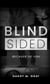 Blind Sided