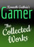 Gamer: The Collected Works