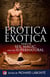 Erotica Exotica: Tales of Sex & Magic