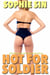 Hot For Soldier