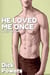 He Loved Me Once