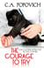 The Courage to Try