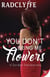 You Don’t Bring Me Flowers