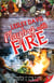 Playing with Fire