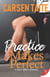 Practice Makes Perfect - A Legal Affairs Romance, #2