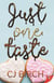 Just One Taste