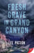 Fresh Grave in Grand Canyon