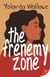 The Frenemy Zone
