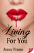 Living For You