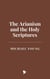 The Arianism and the Holy Scriptures