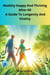 Healthy Happy And Thriving After 60  A Guide To Longevity And Vitality