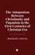 The Antagonism Between Christianity and Paganism in the First Centuries of Christian Era