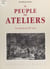 Le peuple des ateliers : les artisans du XIXe siècle