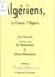 Algériens : la France, l'Algérie - Entretiens avec Ali Mekherbeche et Fatima Mekherbeche (Zohra)