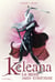 La Reine sans couronne . Keleana, tome 2 - La Reine sans couronne