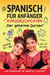 Spanisch für Anfänger mit Kurzgeschichten Der Geheime Garten: Spanisch Lernen Einfach und Schnell für Kinder und Erwachsene Stufe A2 - Spanisch lernen mit Valeria und Luciano, #2