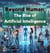 Beyond Human: The Rise of Artificial Intelligence