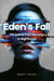 Eden's Fall: VR Game That Became A Nightmare