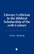 Literary Criticism in the Biblical Scholarship of the 20th Century
