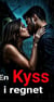 En kyss i regnet